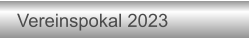 Vereinspokal 2023
